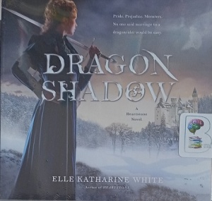 Dragon Shadow written by Elle Katharine White performed by Billie Fulford-Brown on Audio CD (Unabridged)